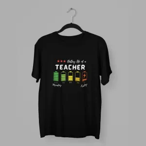 Battery is of a teacher half sleeves classic t-shirt