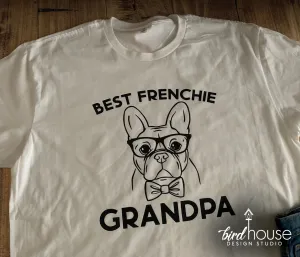 Best Frenchie Dad Grandpa Shirt, Cute Personalized Gift