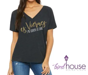 Es viernes y mi Cuerpo lo Sabe, Funny Shirt, Custom Any Color