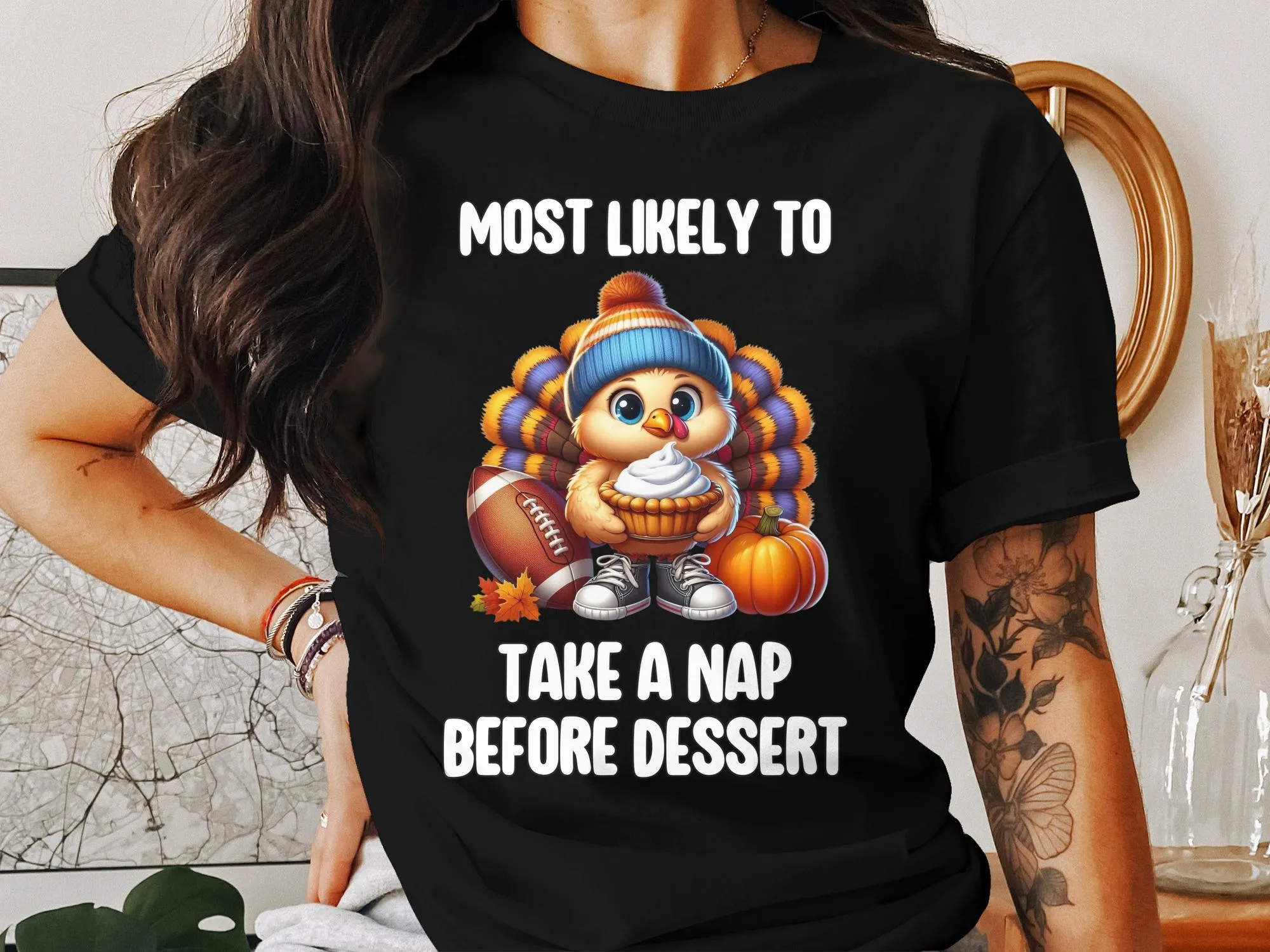 Funny Turkey Thanksgiving T-Shirt, Most Likely To Take a Nap Before Dessert, Cute Fall Turkey Tee, Festive Holiday Shirt