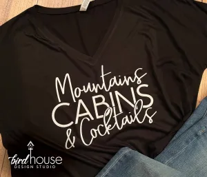 Mountains Cabins & Cocktails Shirt, Cute Vacation Camping Tee, Any Color or Style
