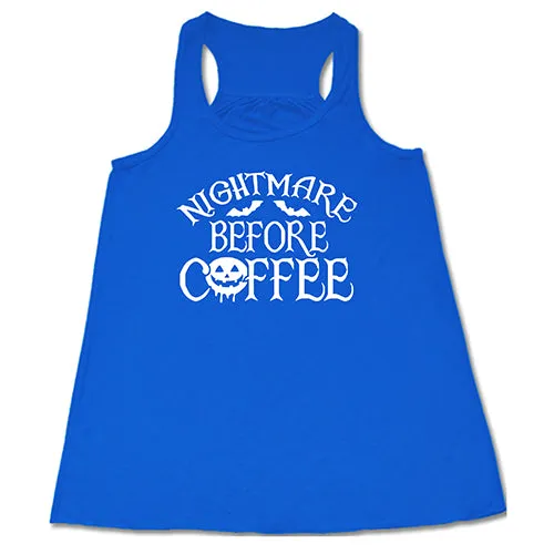Nightmare Before Coffee Shirt