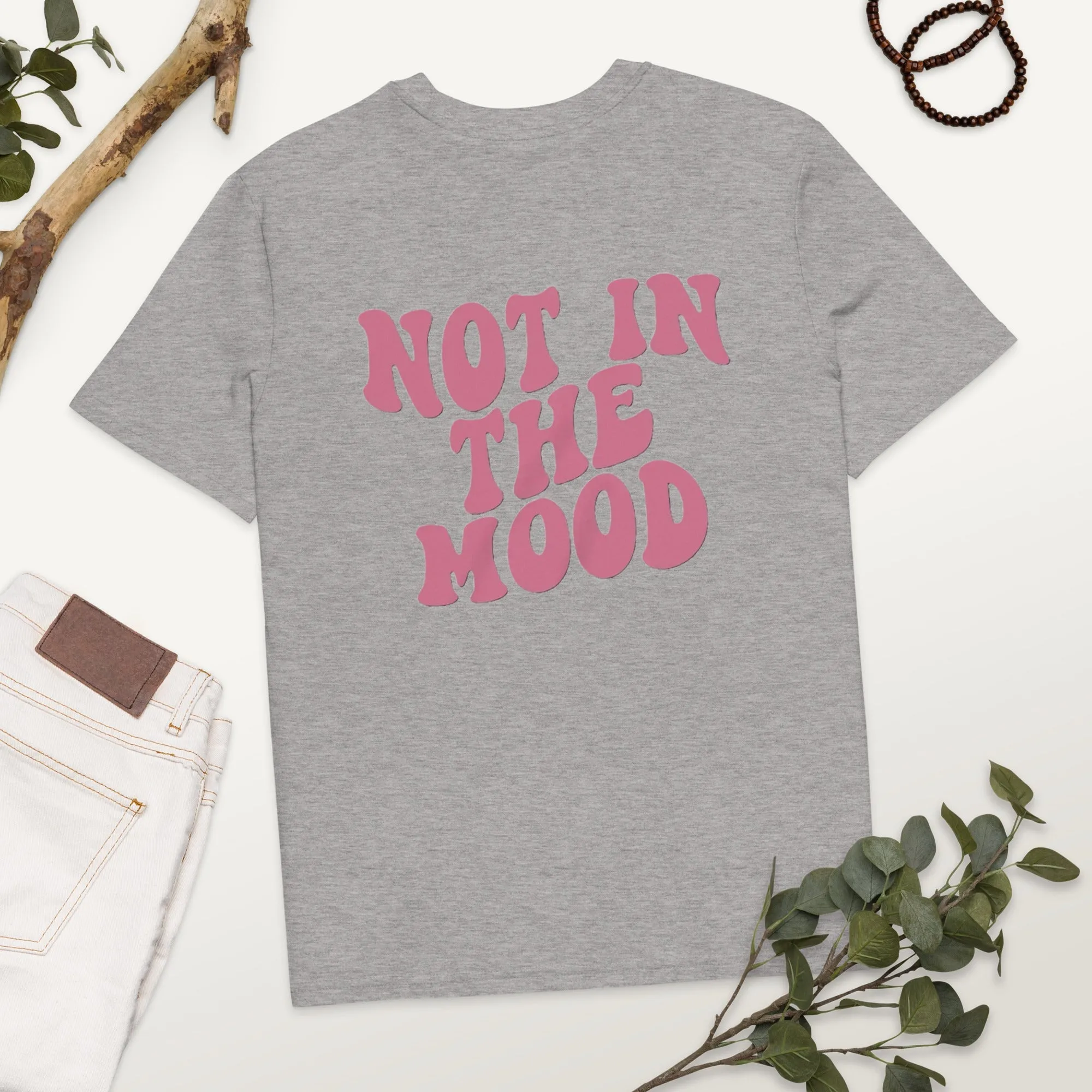 Not In The Mood Shirt