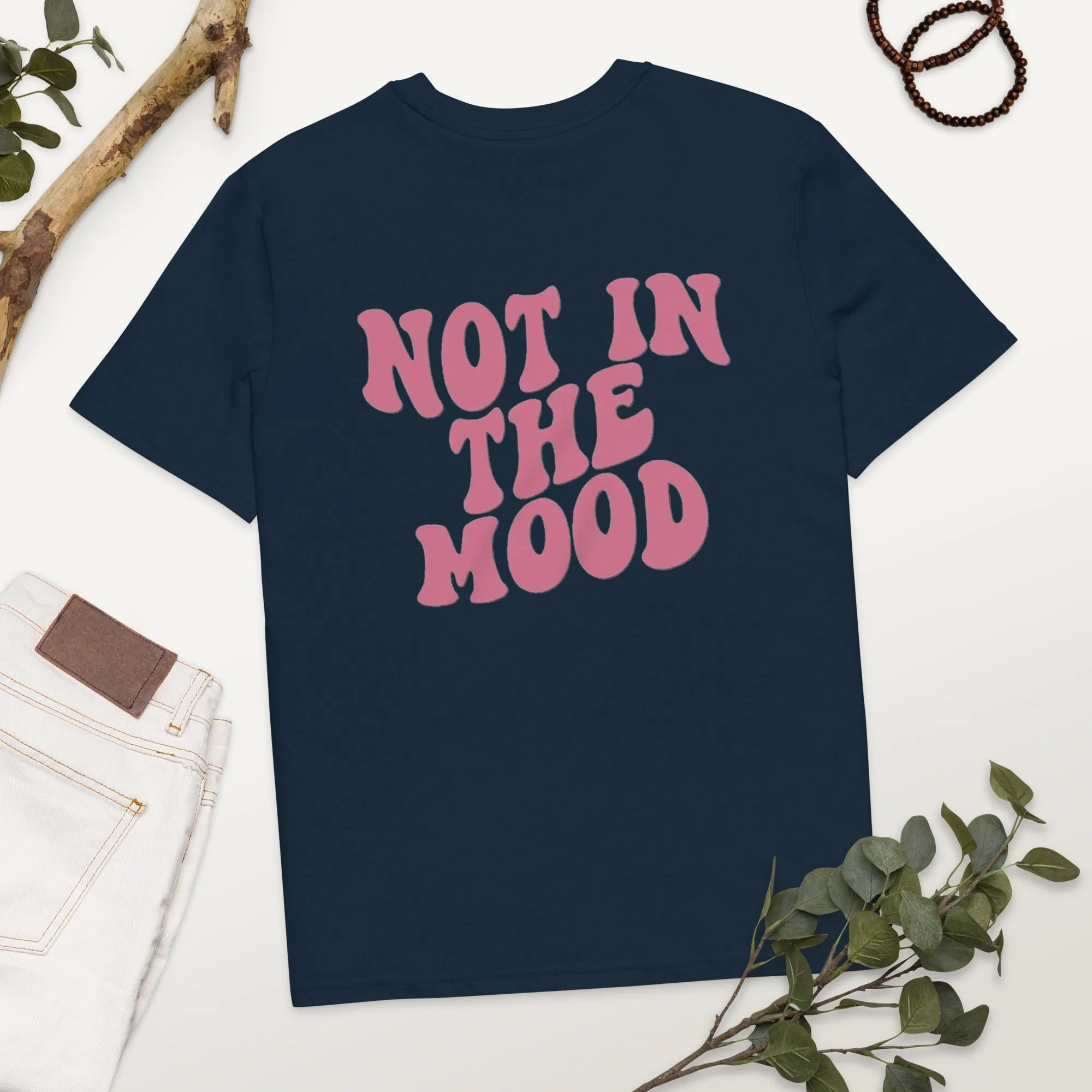 Not In The Mood Shirt