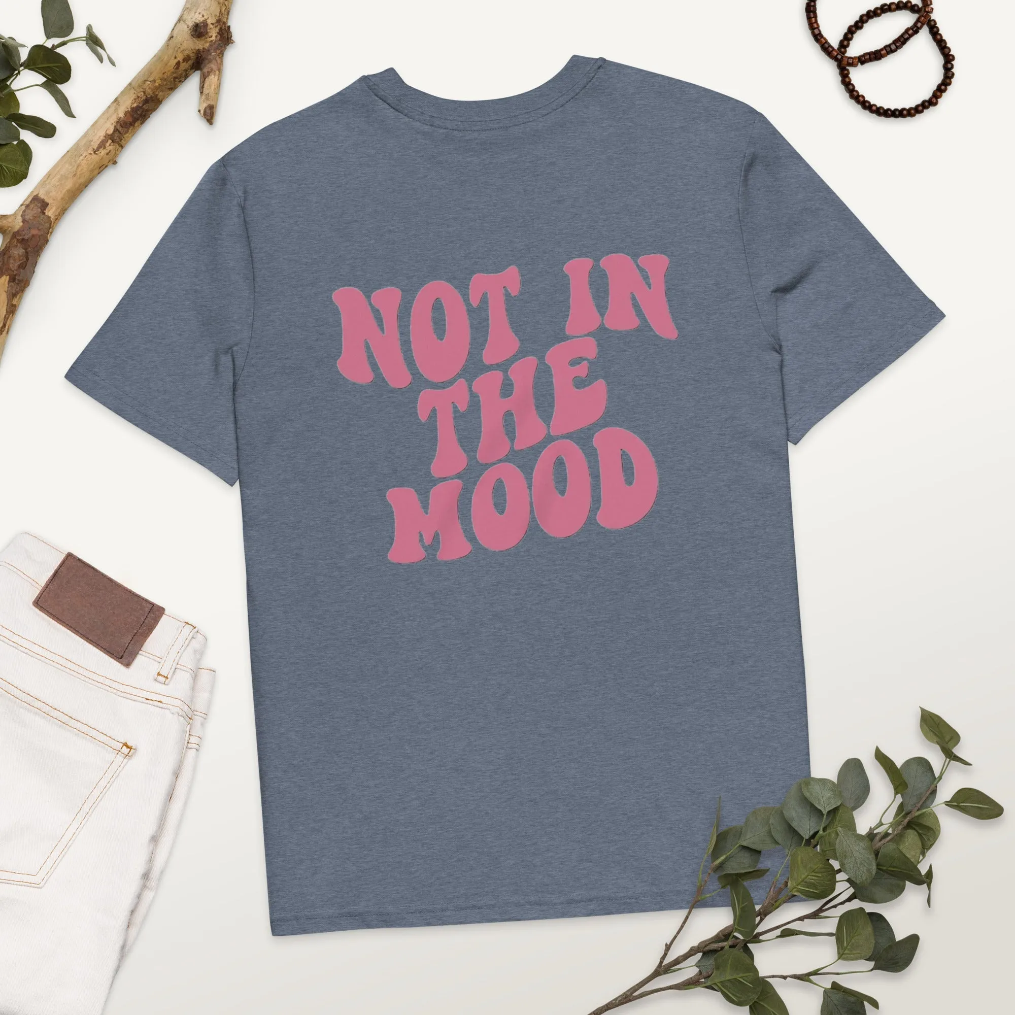 Not In The Mood Shirt