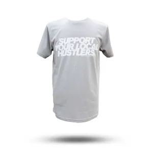 SUPPORT YOUR LOCAL HUSTLERS. - Organic Unisex T-Shirt - Light grey